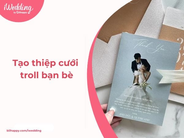 Cách Tạo Thiệp Cưới Troll Bạn Bè Độc – Lạ – Khó Đỡ