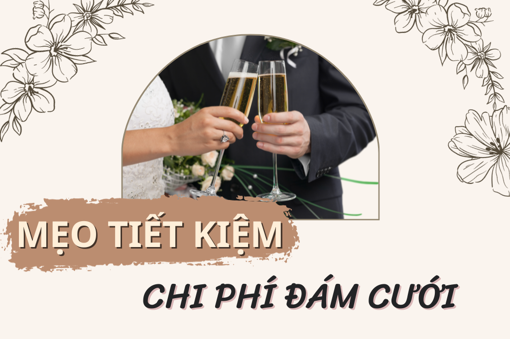 meo-tiet-kiem-chi-phi-dam-cuoi-1.png (426 KB)